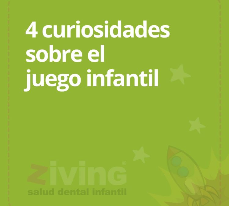 4 CURIOSIDADES SOBRE EL JUEGO INFANTIL